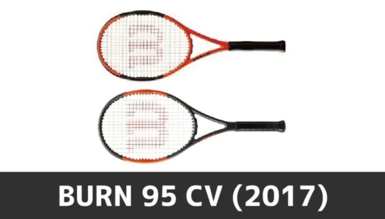 ウィルソン】BURN 95 CV 2017 インプレ 感想【強固＋スピン】 | テニス用品ナビ